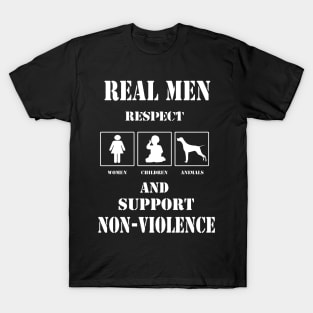 DESIGN A Real Man Respect Women Children Animals T-Shirt